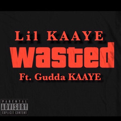 Wasted Ft Gudda kaaye