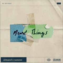 Almand x Samme - Mend Things