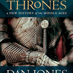 [READ] EBOOK 🗸 Powers and Thrones: A New History of the Middle Ages by  Dan Jones PD