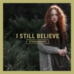 I Still Believe