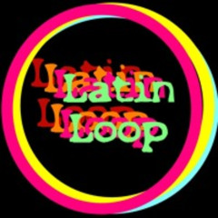 Latin Loop