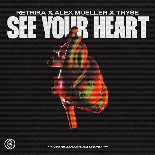 Retrika, Alex Mueller, Thyse - See Your Heart
