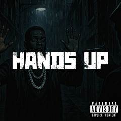 Hands Up (Prod by MyNameIsNate) (feat. Anime Zayy & ALMX-KELL)