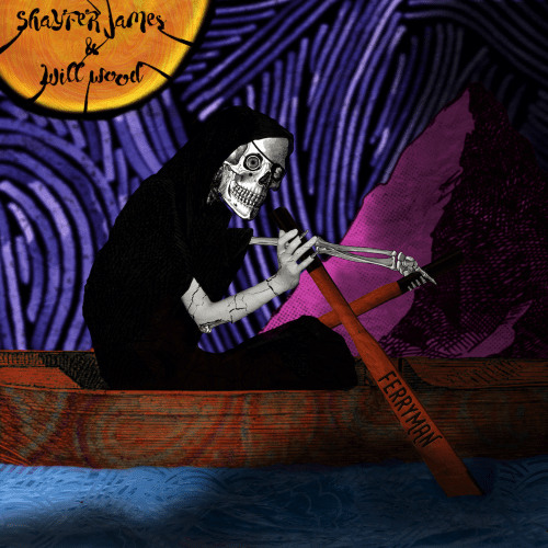 Ferryman - Shafer James (Ft. Will Wood)