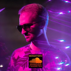 MDNGHTDRV's Soundcloud Favorites