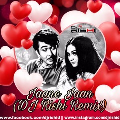 Jaane Jaan (DJ Rishi Remix)
