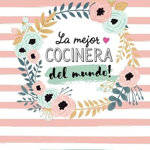 Epub✔ La mejor Cocinera del mundo: Cuaderno de Notas (A5, rayado) - Regalo original