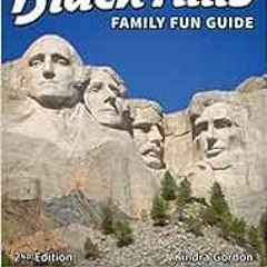 READ EBOOK EPUB KINDLE PDF Black Hills Family Fun Guide: Explore South Dakota's Badla