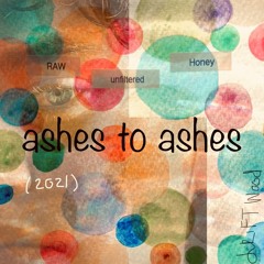ashes to ashes
