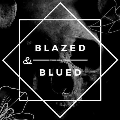 Blazed & Blued