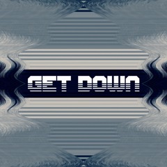 GET DOWN (ft. Kazzual)