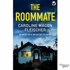 ACCESS KINDLE PDF EBOOK EPUB The Roommate by  Caroline Macon Fleischer,Aurelia Etienne,Vibrance Pres