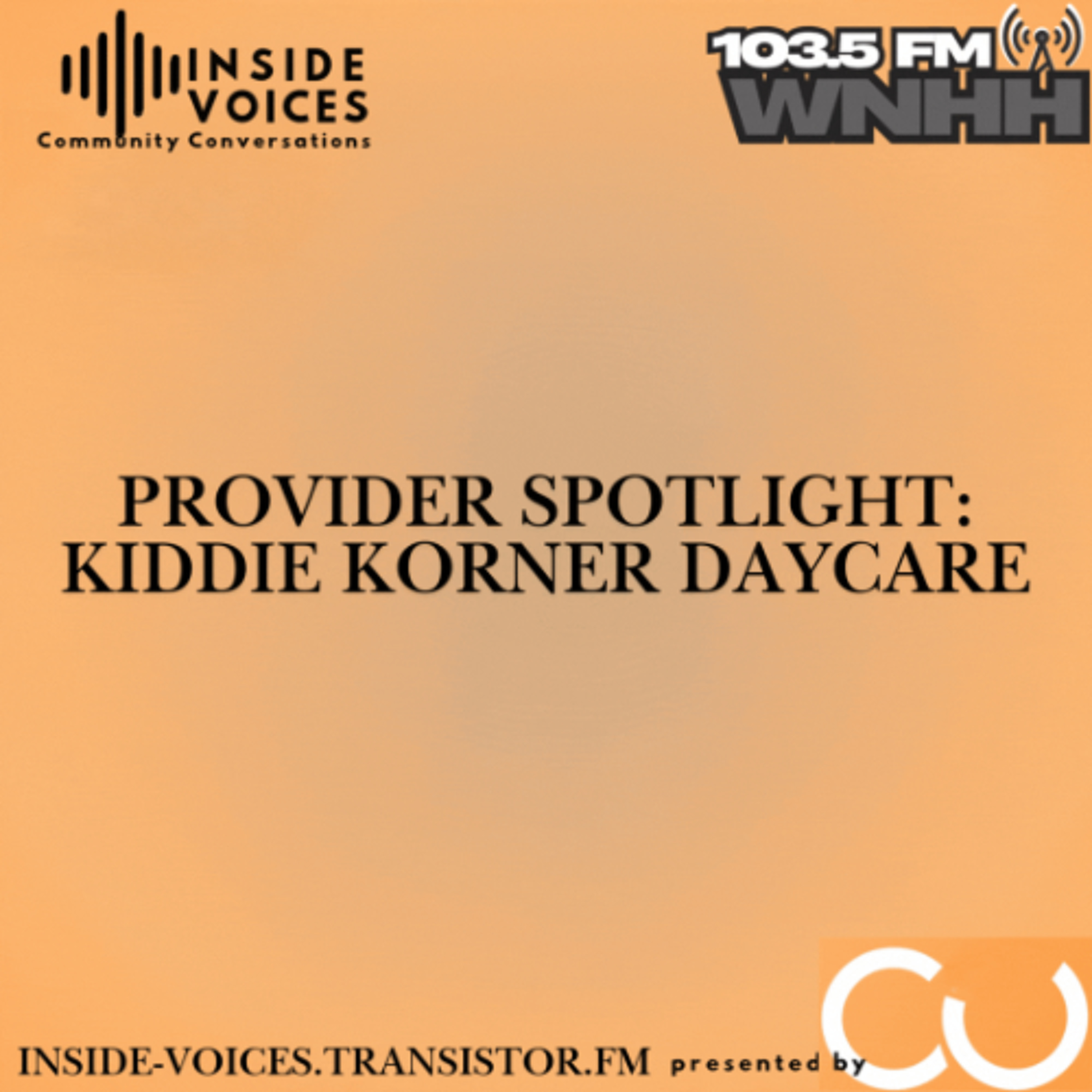 Inside Voices, Community Conversations: Provider Spotlight: "Kiddie Korner Daycare" episode artwork