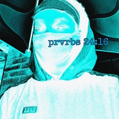 prvrbs 24:16 (prod. michael harrison)