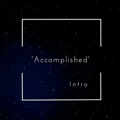 Accomplished