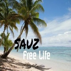 SAUZ - Free Life [Remake]