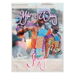 MIKE2WAVY X CINO - Shïësty