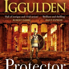 DOWNLOAD PDF Protector The Sunday Times bestseller that 'Bring[s] the Greco-Persian Wars to life in
