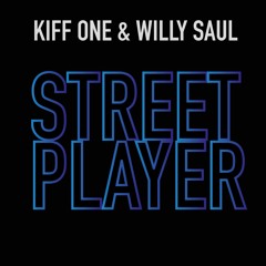 Kiff One x Willy Saul - Street Player (Chicago Trap Remix)