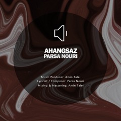 Parsa Nouri - Ahangsaz (Original Mix)