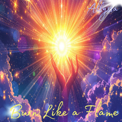 Burn Like a Flame