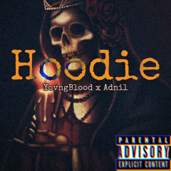 HOODIE ft. Yovngblood (Prod. Juanse Pineda x Cadilak x MVPF)