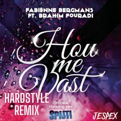 Fabiënne Bergmans ft. Brahim Fouradi - Hou Me Vast (HARDSTYLE REMIX)