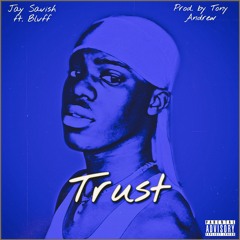 Trust Feat. Blvff