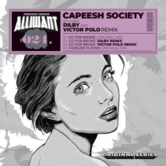 Capeesh Society - Go For Broke (Original Mix)