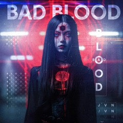 J V N - Bad Blood