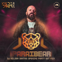 Paraibear (DJ Kilder Dantas Opening Party Set Mix)