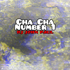 Cha Cha Number 1