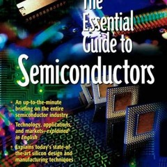 Access EBOOK 📘 Essential Guide to Semiconductors, The by  Jim Turley KINDLE PDF EBOO