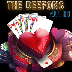 The Deefons - All In