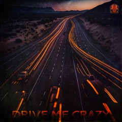 Drive Me Crazy
