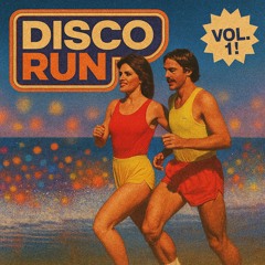 Disco Running Mix: Vol 1