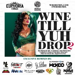 WRO - Wine Till Yuh Drop 2 - DjJonnyNYC & Friends