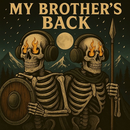 My Brothers Back