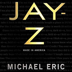 [READ] KINDLE 🗂️ JAY-Z: Made in America by  Michael Eric Dyson,Pharrell,Pharrell [EB