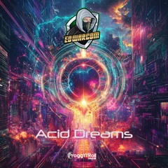 01 - Ed Warcom - Acid Dreams