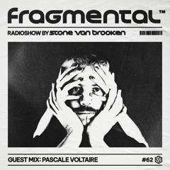 The Fragmental Radioshow #62 Pascale Voltaire Guest Mix