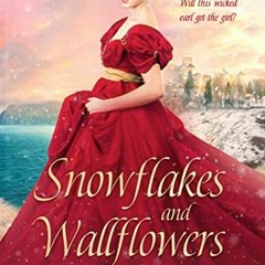 Open PDF Snowflakes and Wallflowers (Christmas Wallflowers Book 2) by  Lauren Smith &  Christmas Wal