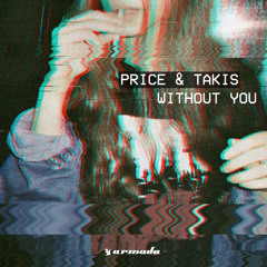 Price & Takis - Without You