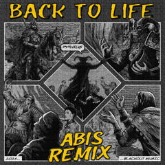 Pythius, Burr Oak & Rhodé - Back To Life (ABIS Remix)