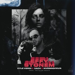 EFFY STONEM (feat. $ach & NVRMNDFRVR)