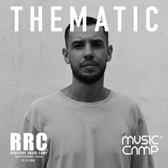 Renegade Radio Camp - THEMATIC (Music Camp) - Mix 07-12-2024