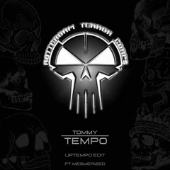 TommyTempo - RTC EDIT - ft. Mesmerized