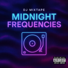Midnight Frequencies Mixtape Dj Khris