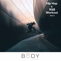 Hip Hop x R&B Workout (Vol.3)