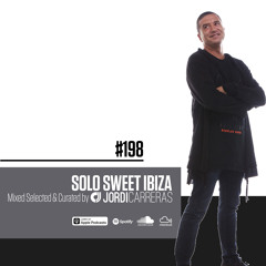 SOLO SWEET IBIZA 199 - Mixed & Curated by Jordi Carreras_The Maestro.
